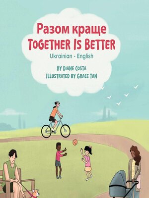 cover image of Together Is Better (Ukrainian-English)
